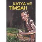 Katya ve Timsah - Nina Gerned - Tiydem Yayıncılık