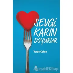 Sevgi Karın Doyurur - Verda Çakan - A7 Kitap