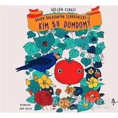 Kim Bu Domdom? - Gülsüm Cengiz - A7 Kitap