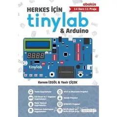 Herkes İçin Tinylab and Arduino - Yasir Çiçek - Abaküs Kitap