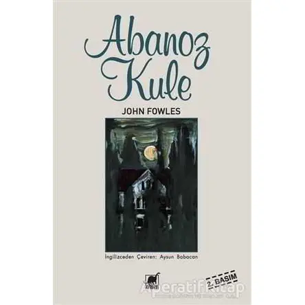 Abanoz Kule - John Fowles - Ayrıntı Yayınları