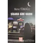 Sigara Gibi Kadın - Merve Türkoğlu - YDY Yayınları
