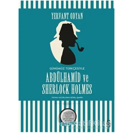 Abdülhamid ve Sherlock Holmes (Günümüz Türkçesi) - Yervant Odyan - Everest Yayınları