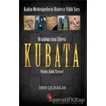 Ortadoğu’nun Şifresi Kubata - Ömer Çelikaslan - Lopus Yayınları
