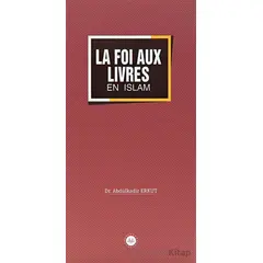 La Foi Aux Livres En Islam (İslamda Kitaplara İman) Fransızca