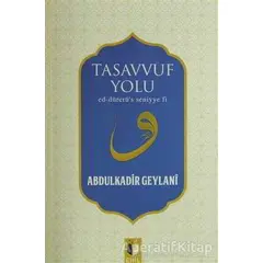 Tasavvuf Yolu - Abdulkadir Geylani - Ehil Yayınları