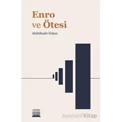 Enro ve Ötesi - Abdülkadir Özkan - Anatolia Kitap