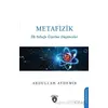 Metafizik-ilk Felsefe Üzerine Düşünceler - Abdullah Aydemir - Dorlion Yayınları