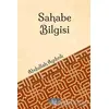 Sahabe Bilgisi - Abdullah Aydınlı - Rağbet Yayınları