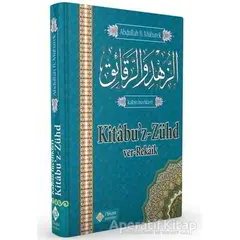 Kitabu’z-Zühd ve’r-Rekaik (2. Hamur) - Abdullah bin Mübarek - İtisam Yayınları