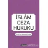 İslam Ceza Hukuku - Abdullah Çolak - Hikmetevi Yayınları