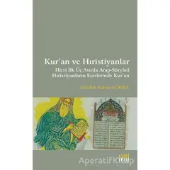 Kur’an ve Hıristiyanlar - Abdullah Rıdvan Gökbel - Eski Yeni Yayınları