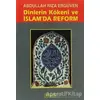 Dinlerin Kökeni ve İslam’da Reform - Abdullah Rıza Ergüven - Berfin Yayınları
