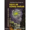 Gece de Güneş Doğar - Abdullah Rıza Ergüven - Berfin Yayınları