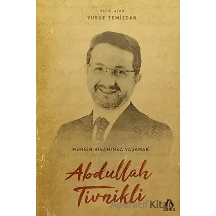 Abdullah Tivinikli - Yusuf Temizcan - Aşina Yayınları