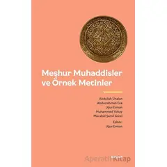 Meşhur Muhaddisler ve Örnek Metinler - Abdurrahman Ece - Beyan Yayınları