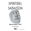 Spiritüel Sabatizm - Abram Herbert Lewis - Gece Kitaplığı