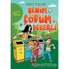Benim Çöpüm Değerli - Ebru Tulum - Acayip Kitaplar