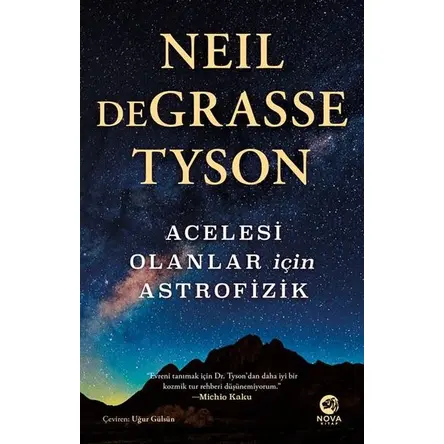 Acelesi Olanlar İçin Astrofizik - Neil deGrasse Tyson - Nova Kitap