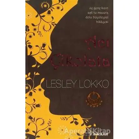 Acı Çikolata - Lesley Lokko - İnkılap Kitabevi