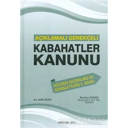 Açıklamalı Gerekçeli Kabahatler Kanunu - Atilla İnan - Art Basın Yayın Hizmetleri