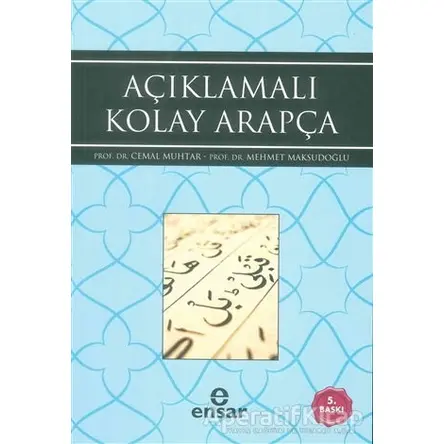 Açıklamalı Kolay Arapça - Cemal Muhtar - Ensar Neşriyat