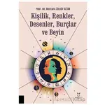 Kişilik, Renkler, Desenler, Burçlar ve Beyin - Mustafa Zülküf Altan - Akademisyen Kitabevi