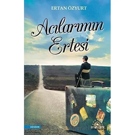 Acılarımın Ertesi - Ertan Özyurt - Mihenk Kitap