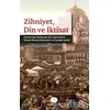 Zihniyet Din ve İktisat - Hasan Hüseyin Aygül - Açılım Kitap