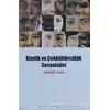 Kimlik ve Çokkültürcülük Sosyolojisi - Mehmet Anık - Açılım Kitap