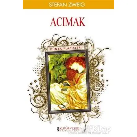 Acımak - Stefan Zweig - Kutup Yıldızı Yayınları