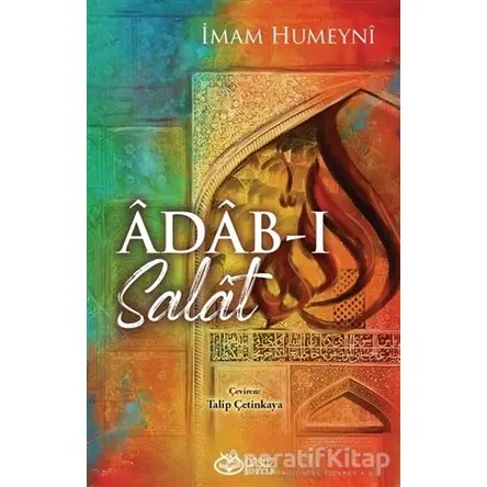 Adab-ı Salat - İmam Humeyni - Önsöz Yayıncılık