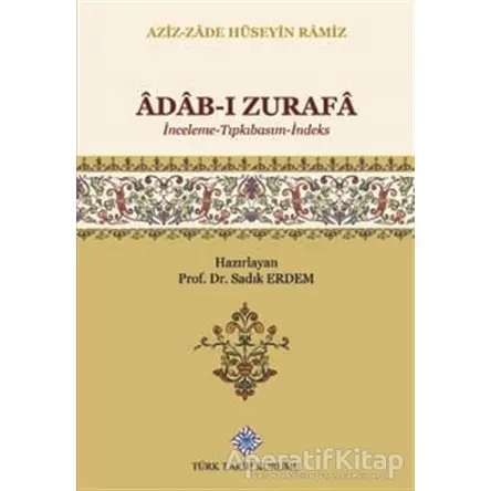 Adab-ı Zürafa - Sadık Erdem - Türk Tarih Kurumu Yayınları