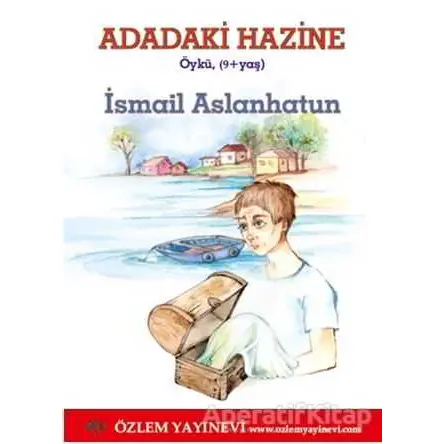 Adadaki Hazine - İsmail Aslanhatun - Özlem Yayınevi