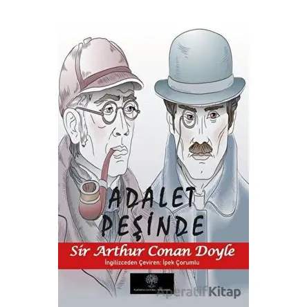 Adalet Peşinde - Sir Arthur Conan Doyle - Platanus Publishing