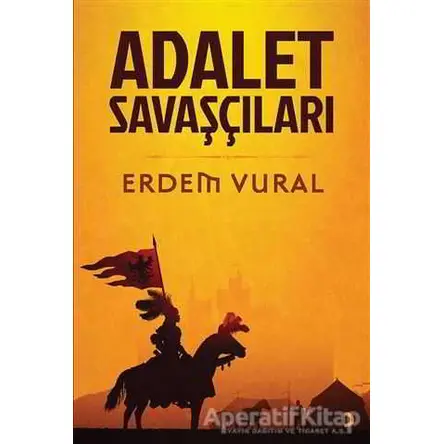 Adalet Savaşçıları - Erdem Vural - Cinius Yayınları