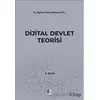 Dijital Devlet Teorisi - Mehmet Çatlı - Adalet Yayınevi