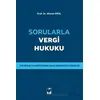 Sorularla Vergi Hukuku - Ahmet Erol - Adalet Yayınevi