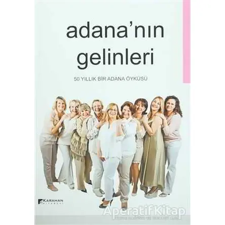 Adananın Gelinleri - Kolektif - Karahan Kitabevi