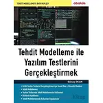 Tehdit Modelleme ile Yazılım Testlerini Gerçekleştirmek - Güneş Okan - Abaküs Kitap