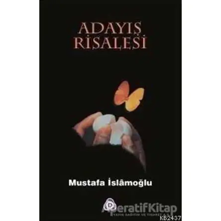 Adayış Risalesi - Mustafa İslamoğlu - Düşün Yayıncılık