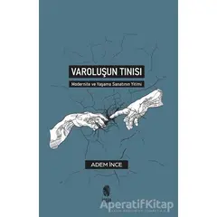 Varoluşun Tınısı - Adem İnce - İnsan Yayınları