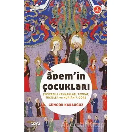 Adem’in Çocukları - Güngör Karauğuz - Çizgi Kitabevi Yayınları