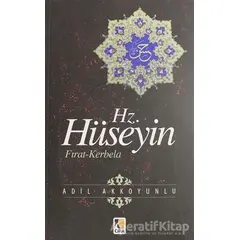 Hz. Hüseyin - Adil Akkoyunlu - Çıra Yayınları