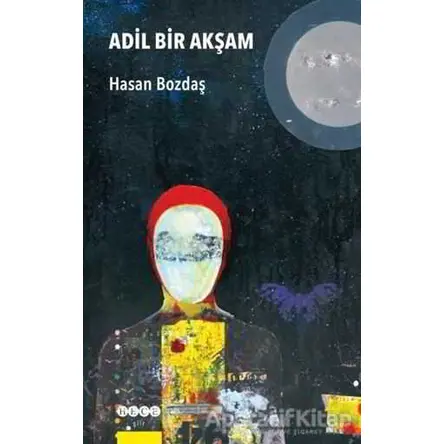 Adil Bir Akşam - Hasan Bozdaş - Hece Yayınları