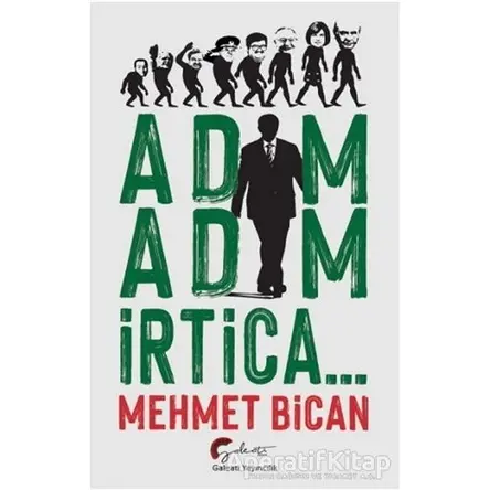 Adım Adım İrtica... - Mehmet Bican - Galeati Yayıncılık