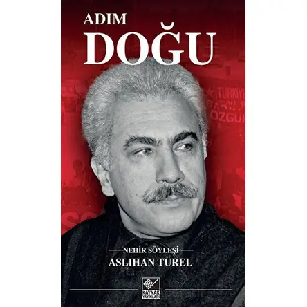 Adım Doğu - Aslıhan Türel - Kaynak Yayınları