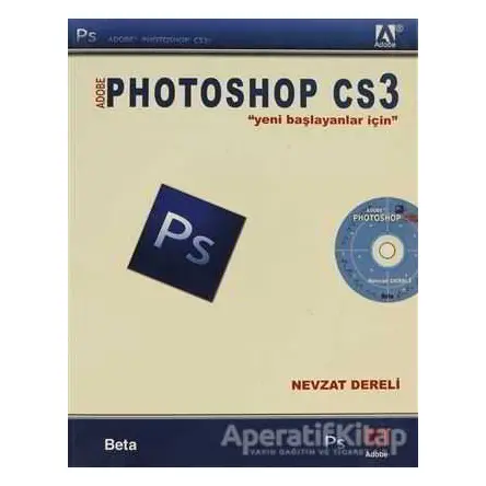 Adobe Photoshop CS3 - Nevzat Dereli - Beta Yayınevi