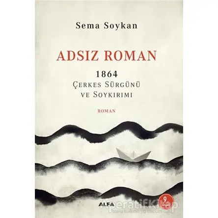 Adsız Roman - Sema Soykan - Alfa Yayınları