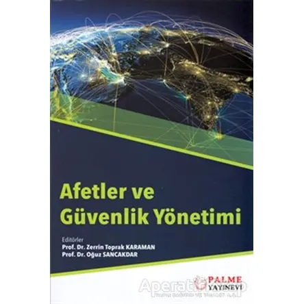 Afetler ve Güvenlik Yönetimi - Oğuz Sancakdar - Palme Yayıncılık